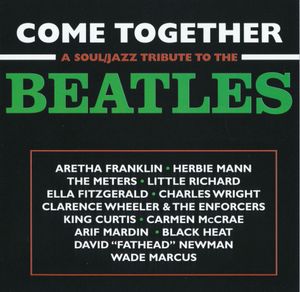 Come Together: A Soul/Jazz Tribute to the Beatles