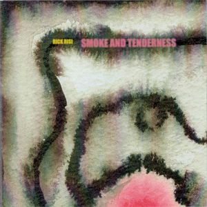 Smoke and Tenderness