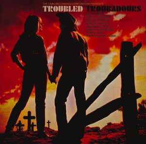 Troubled Troubadours