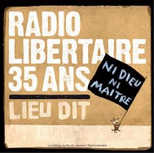 Radio libertaire, 35 ans