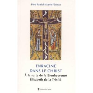 Enraciné dans le Christ