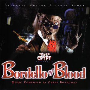 Tales From the Crypt Presents: Bordello of Blood: Original Motion Picture Score (OST)