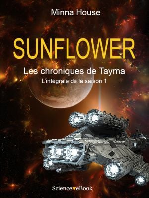 SUNFLOWER - Les chroniques de Tayma