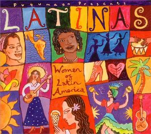 Putumayo Presents: Latinas: Women of Latin America