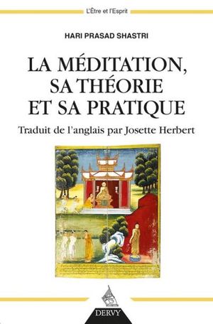 La méditation, sa théorie et sa pratique