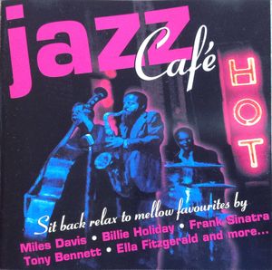 Jazz Cafe Sit back relax to mellow favourites
