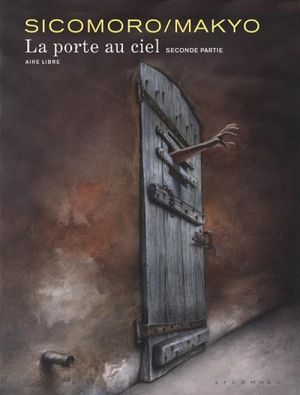 La porte au ciel - seconde partie