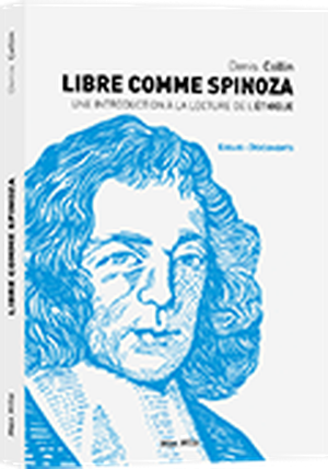 Libre comme Spinoza