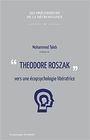 Theodore Roszak, pour une contre-culture libératrice