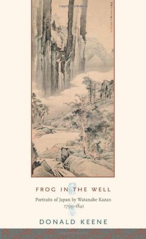 Frog in the Well - Portraits of Japan by Watanabe Kazan