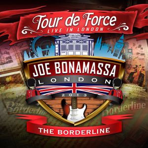 Tour de Force: Live in London – The Borderline (Live)