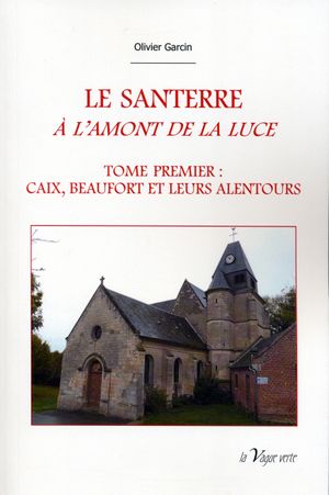 LE SANTERRE A L'AMONT DE LA LUCE