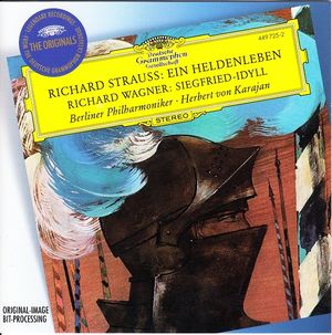 Richard Strauss: Ein Heldenleben / Richard Wagner: Siegfried-Idyll