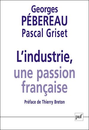 L'industrie, une passion française