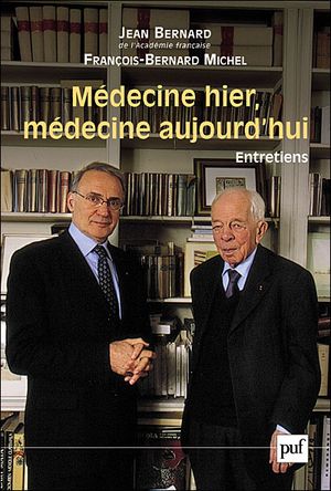 Médecine d'hier et d'aujourd'hui