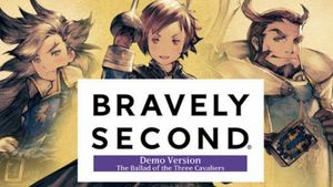 Bravely Second Demo Version: The Ballad of the Three Cavaliers