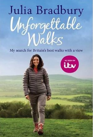 Best Walks with a View with Julia Bradbury