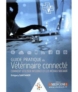 Guide pratique du vétérinaire connecté