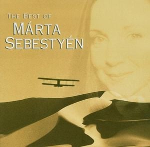 The Best of Márta Sebestyén