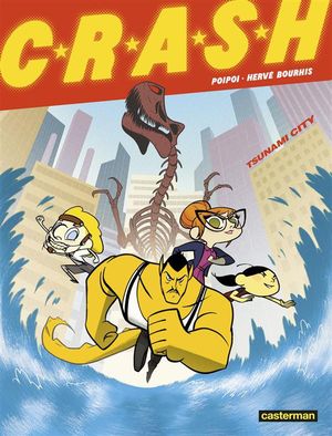 C.R.A.S.H, tome 1