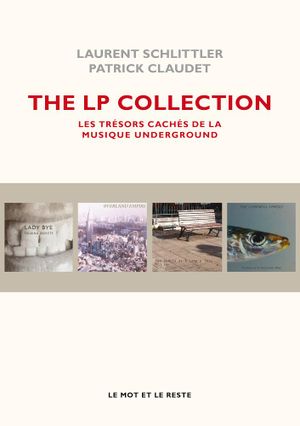 The LP collection les tresors caches de la musique underground