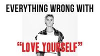 Everything Wrong With Justin Bieber - "Love Yourself"