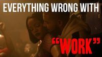 Everything Wrong With Rihanna - "Work"