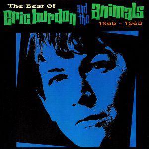 The Best of Eric Burdon and the Animals: 1966-1968