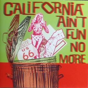 California Ain't Fun No More