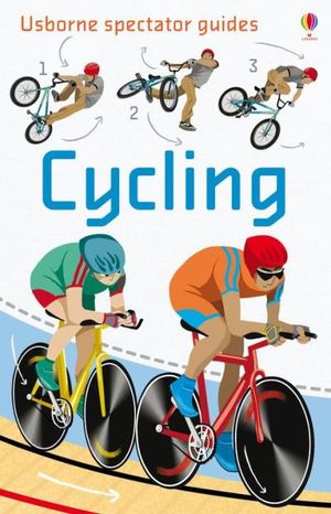 Cycling: Usborne Spectator Guides