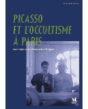 Picasso et l'occultisme à Paris