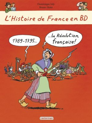 L'histoire de France en BD - 1789-1795... la Révolution française !