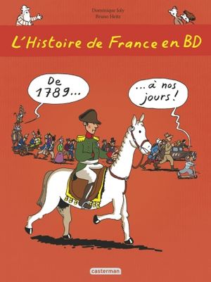 L'histoire de France en BD - De 1789... à nos jours !