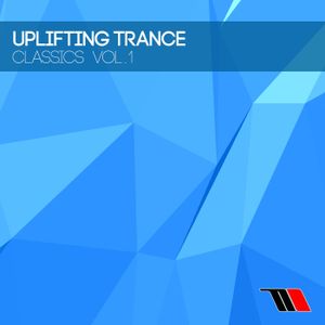 Uplifting Trance: Classics, Vol. 1