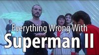 Everything Wrong With Superman II