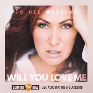Will You Love Me (Live from Blackbird) (Live)