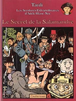 Le Secret de la salamandre - Adèle Blanc-Sec, tome 5