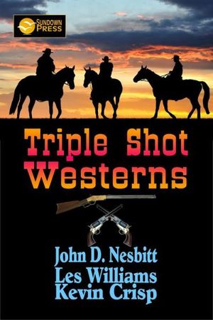 Triple Shot Westerns