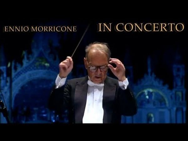 Ennio Morricone : Concert pour la Paix, Live in Venice