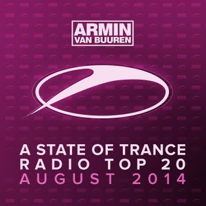 A State of Trance Radio Top 20: August 2014