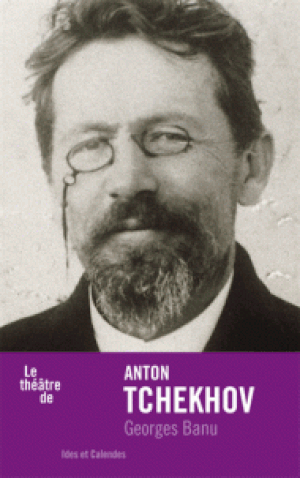 Le théâtre de Anton Tchekhov