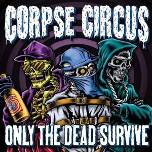 Only the Dead Survive