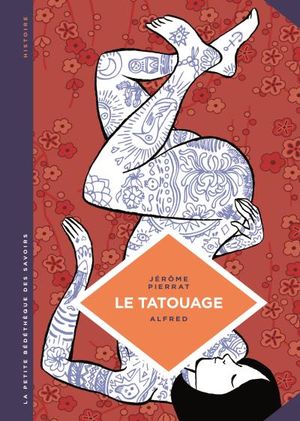 Le Tatouage - La Petite Bédéthèque des savoirs, tome 8