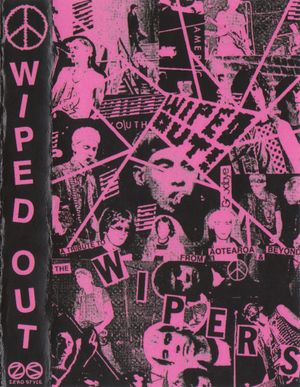 Wiped Out: A Tribute to the Wipers From Aotearoa and Beyond