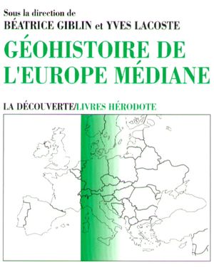 Géo-histoire de l'Europe médiane