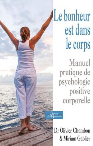 Le bonheur est dans le corps