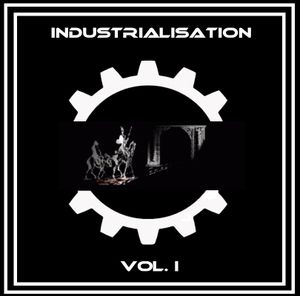 Industrialisation Vol. I