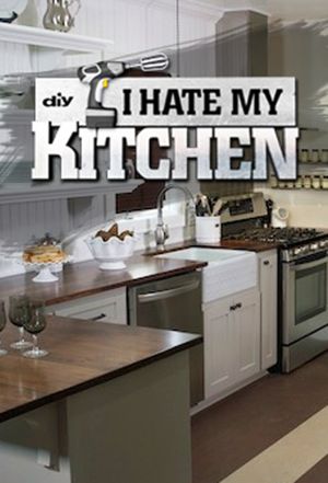 I Hate My Kitchen
