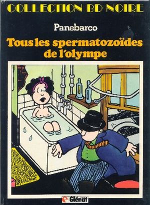 Tous les Spermatozoïdes de l'Olympe - Big Sleeping, tome 2