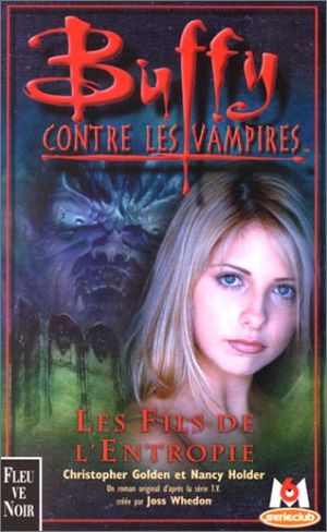 Buffy contre les vampires - Les Fils de l'Entropie, Tome 15